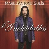 Marco Antonio Solis - 30 Inolvidables 2015
