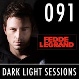 Fedde Le Grand - Dark Light Sessions 091