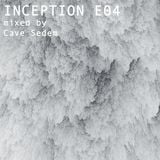 Cave Sedem - Inception E04