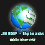 Rádio Show #27 by JHDSP
