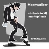 HulajLama_Moonwalker Mashup's Mix (A Tribute To MJ)
