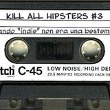 Kill All Hipsters #3
