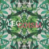 "LEGGOISM" Reggae Mixtape.