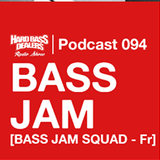 bass jam squad-hard bass dealers podcast 94 (2015)