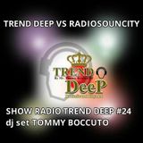 TREND DEEP #24 SHOW RADIO 12-10-13