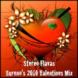 Stereo Flavas - Sureno's 2010 Valentines Mix!!!