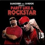 Gym Workout Mix presents - DJACOBB feat. S-ROCK PARTY LIKE A ROCKSTAR VOL.3