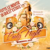 Party Night summer 2013 (1parte)