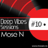 Mose N - Deep Vibes Sessions #10