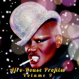 DJ Angel B! Presents: Afro-House Profiles (Volume 9)