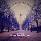 Glowing Hopes Of Happiness