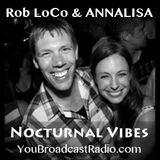 Nocturnal Vibes Podcast 003 - EDM/TRANCE show with ANNALISA & Rob LoCo