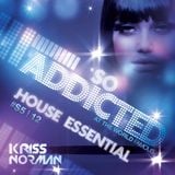 Mix "So Addicted" House Essential #S5-12 by Kriss Norman