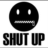 Shut Up And Listen