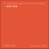 FADER Mix: Bok Bok
