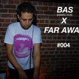 Far Away #004 Guestmix