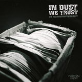 In Dust We Trust (a Dusted Wax Kingdom Mixtape for The Find Magazine)