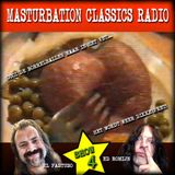 Masturbation Classics Radio #4