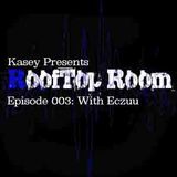 Week 3 Eczuu Guest Mix RoofTop Room