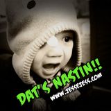 DAT'S NASTIN!!