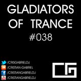 Gladiators Of Trance #38 (16.03.2012) - Cristian Gabriel