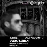 Cyclic Podcast Episode Nr. 046 - Ovidiu Adrian - 29.02.2012 (Vibe FM)