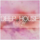 Deep House FRIDAY #2 - 2014.01.10