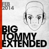 BigTommy ON AIR | Extended Feb 2014