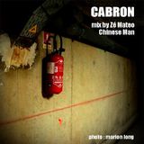 "Cabron" mix by Zé Mateo - Chinese Man