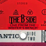 Live From the Writer's Bench Episode 47: The B Side Wins Again