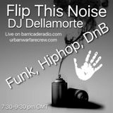 Flip This Noise 31.03.16 with Dellamorte
