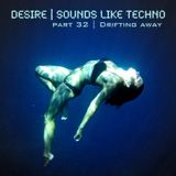 Sounds Like Techno - Part 32 "Drifting Away"