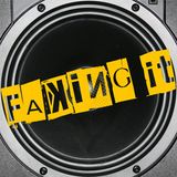 Faking It