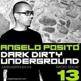ANGELO POSITO - Dark Dirty Underground (JANUARY 2014)