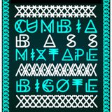 BIGOTE - CUMBIA BASS MIXTAPE