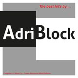 ADRI BLOCK Hit Vibes ==> Compiled & Mixed By Cesare Maremonti MusicSelector®