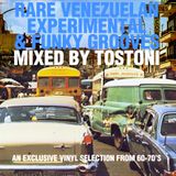 Rare Venezuelan Experimental & Funky Grooves Mixed By Tostoni