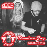 March 26th 2016 D3ep radio with Damien Jay undisputed grooves