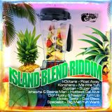 Mr. Bruckshut - "Island Blend Riddim (2014) Mix"