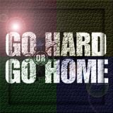 TIME TO GO HARD OR GO HOME MIX NOVEMBER 2013