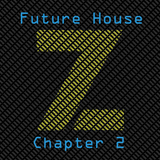 Future House Chapter II (Zest Mix)