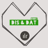 Dis&Dat @ Ibiza Live Radio - An Underground Lovestory #004