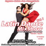 Latin Dance MixShow (Vol 1) (07-21-14)