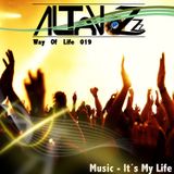 DJ Altavozzz - Way of Life 019 (Music - It´s My Life)