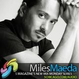 5 Magazine: Miles Maeda Mix/New Mix Monday