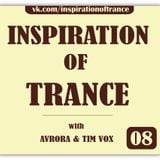 AVRORA & Tim Vox - Inspiration Of Trance (Episode #08)
