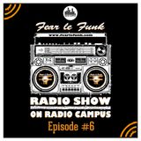Fear le Funk Radio Show on Radio Campus Vienna - Episode #6