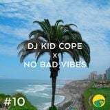 No Bad Vibes podcast #10