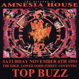 Top Buzz Live @ The History Of Amnesia House The Edge Coventry 1993
