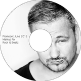 Markus Fix - June 2013 - Rock and Beatz